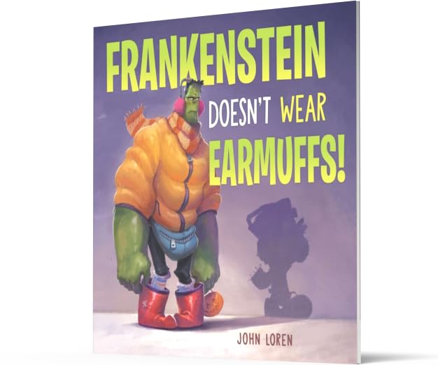 Frankenstein Doesn't Wear Earmuffs! Picture Book, Ages 4-8