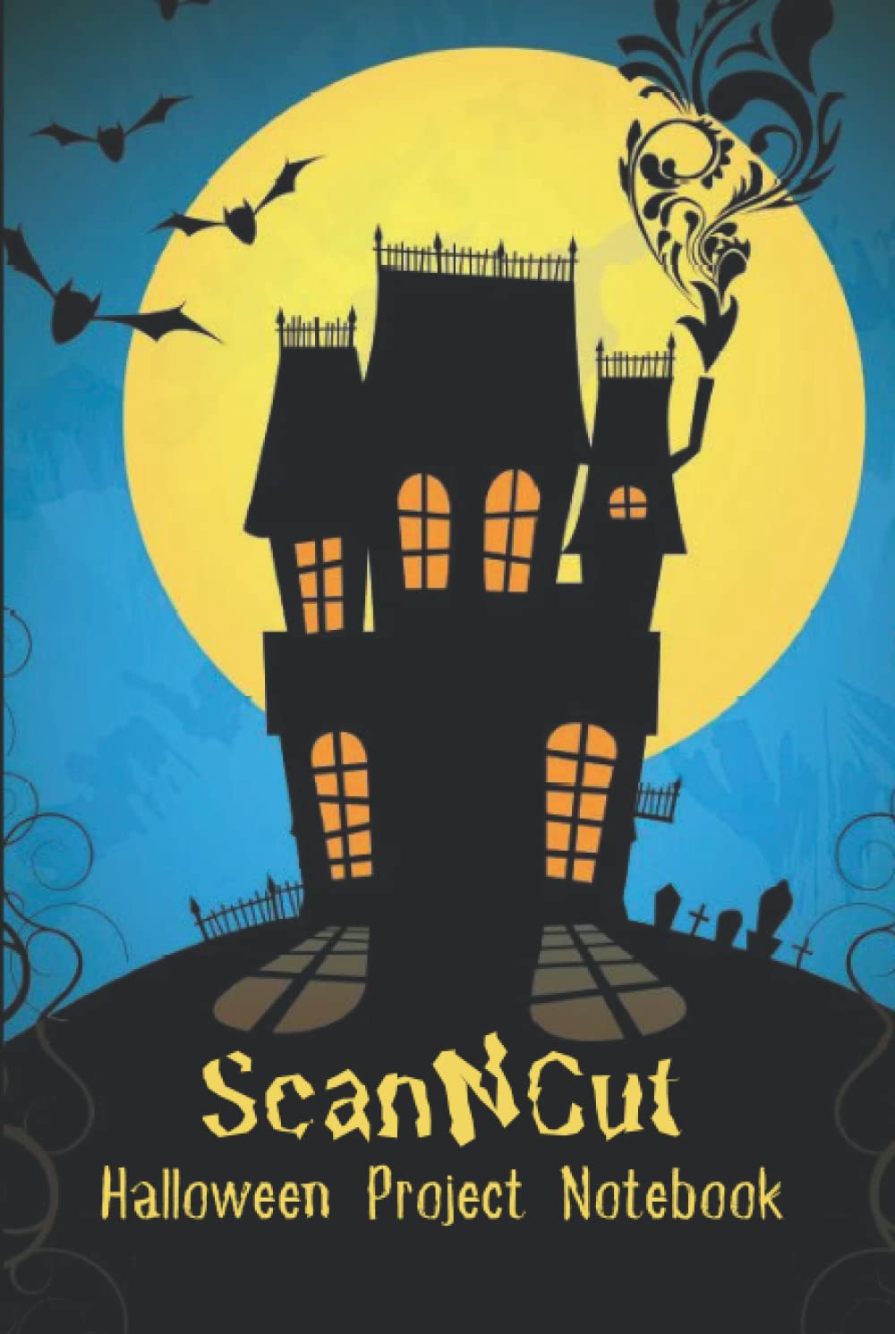 ScanNCut Halloween Project Notebook: Book For Brother ScanNCut CM300, CM600