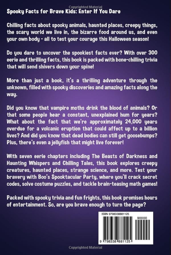 Spooky Facts for Brave Kids: Enter If You Dare, Ages 8-12