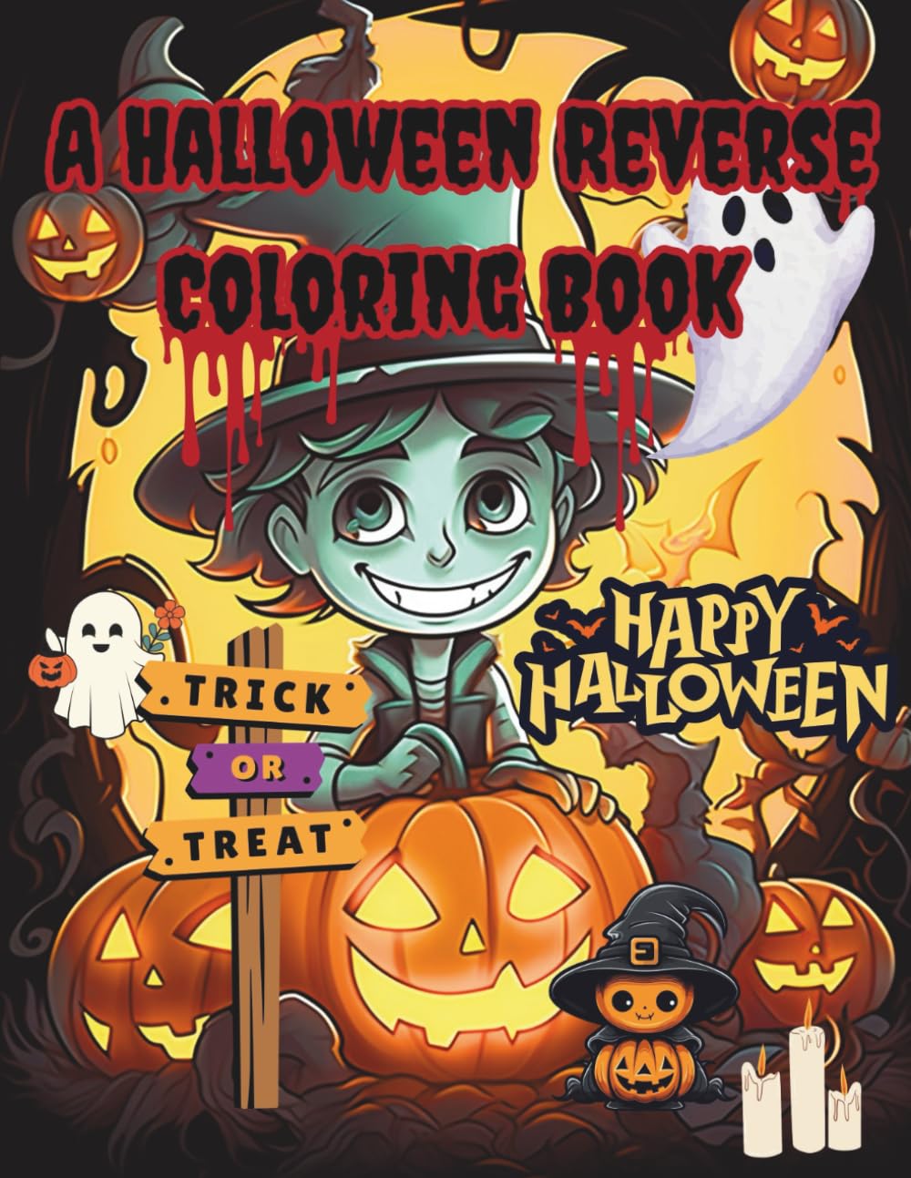 A Halloween Reverse Coloring Book: Spooky Reverse Coloring for Kids Ages 8+