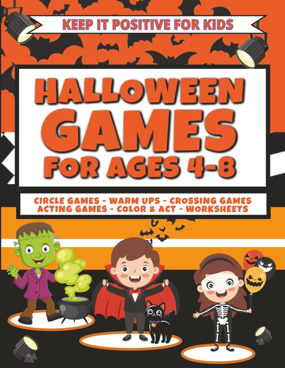 Halloween Games for Kids Ages 4-8: Drama and Classroom Activities