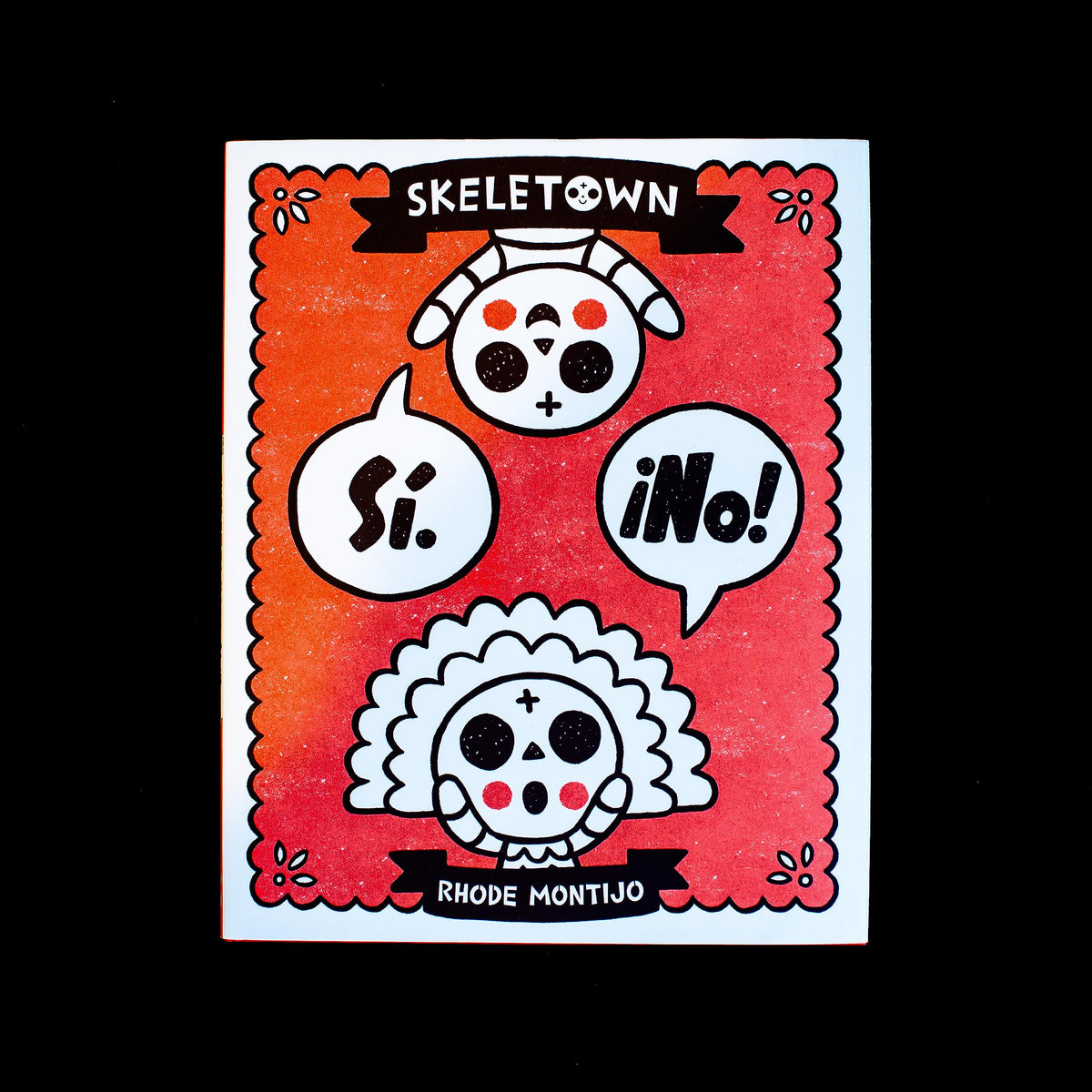 Skeletown Sí ¡No!: A Funny Friendship Story, Ages 4-8