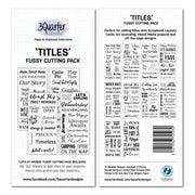 3Quarter Designs Fussy Cutting - Titles