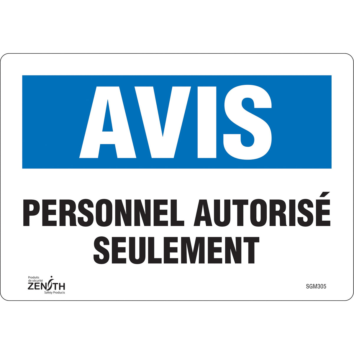 "Personnel Autorisé Seulement" Sign