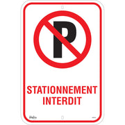 Stationnement Interdit Sign, 18" x 12", Aluminum, French